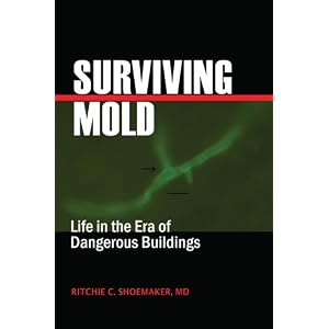 Surviving Mold - Life in the Era of Dangerous Buildings