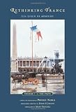 Rethinking France: Les Lieux de memoire, Volume 1: The State