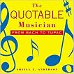 The Quotable Musician: From Bach to Tupac 511v6hyhq4l