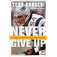 Never Give Up: My Stroke, My Recovery & My Return to the NFL