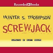 Screwjack | [Hunter S. Thompson]