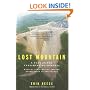 Lost Mountain: A Year in the Vanishing Wilderness Radical Strip Mining and the Devastation ofAppalachia