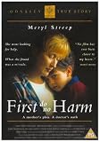 ...First Do No Harm - Meryl Streep