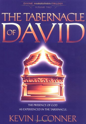 the tabernacle of david the presence of god as experienced in the tabernacle