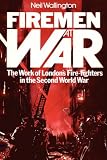 Review Jeremy Mills Publishing  / Firemen at War: The Work of London's Fire Fighters in the Second World War