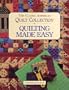 The Classic American Quilt Collection: Quilting Made Easy