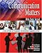 Communication Matters: Write, Speak, Succeed: a Collection of Readings in Business Communications