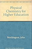 Physical chemistry for higher education