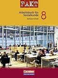 Produkt-Bild: Fakt - Sekundarstufe I - Sachsen-Anhalt: Sozialkunde - Neubearbeitung: 8. Schuljahr - Sch&uuml;lerbuch: Sozialkunde. Sekundarstufe I