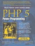 PHP 5 Power Programming (Bruce Perens Open Source)