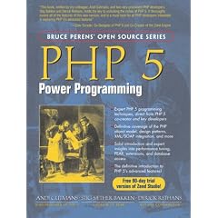 PHP 5 Power Programming (Bruce Perens' Open Source Series)