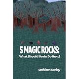 5 Magic Rocks: What Should Gavin Do Next?