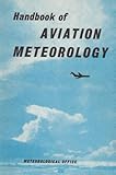 Handbook of aviation meteorology