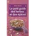 Le petit guide des herbes et des �pices