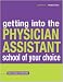 Getting Into the Physician Assistant School of Your Choice