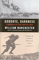Goodbye, Darkness: A Memoir of the Pacific War