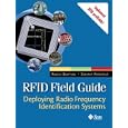 RFID Field Guide: Deploying Radio Frequency Identification... by Manish Bhuptani and Shahram Moradpour