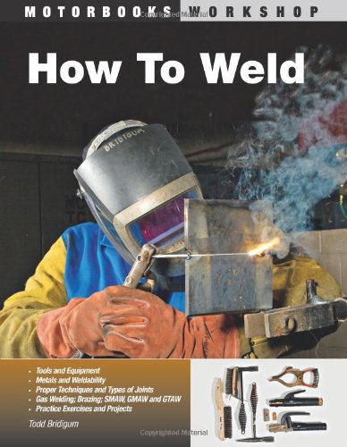 How To Weld (Motorbooks Workshop)