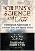 Forensic Science and Law: Investigative Applications in Criminal, Civil and Family Justice