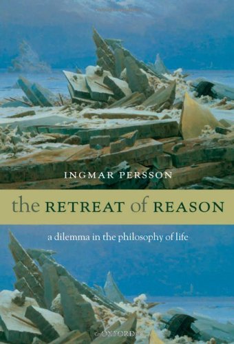The Retreat of Reason: A Dilemma in the Philosophy of Life