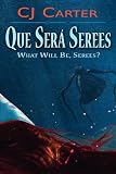 Que Sera Serees: What Will Be, Serees?
