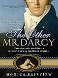 The Other Mr. Darcy: Did you know Mr. Darcy had an American cousin?