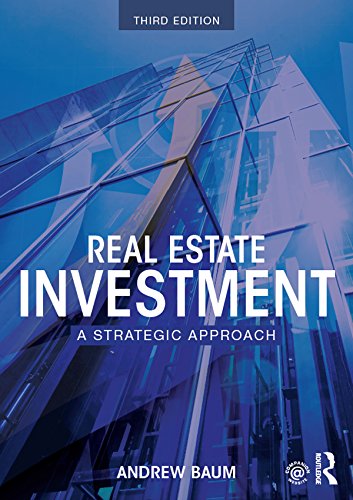 Real Estate Investment: A Strategic Approach