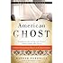 American Ghost: A Family's Extraordinary History on the Desert Frontier