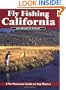 Fly Fishing California: A No Nonsense Guide to Top Waters