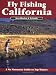 Fly Fishing California: A No Nonsense Guide to Top Waters