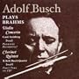 Adolf Busch Plays Brahms