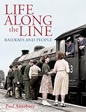 Life along the line : railways and people