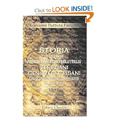 Storia dei tre celebri popoli marittimi dell\'Italia, veneziani, genovesi e pisani, e delle loro navigazioni e commercio nei bassi secoli: Libro 2 (Italian Edition)
