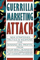 Guerrilla Marketing Attack Guerrilla Marketing Attack