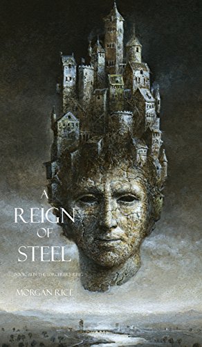A Reign of Steel (Sorcerer's Ring)