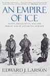 An Empire of Ice: Scott, Shackleton,...