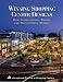 Winning Shopping Center Designs: 28th International Design And Development Awards