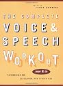 The Complete Voice and Speech Workout