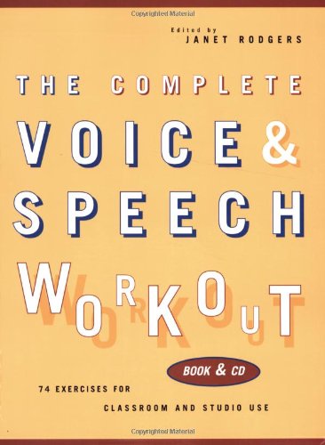 Textbook - The Complete Voice and Speech Workout: 74 Exercises for Classroom and Studio Use