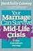 Your Marriage Can Survive Mid-Life Crisis