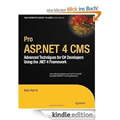 Pro ASP.NET 4 CMS: Advanced Techniques for C# Developers Using the .NET 4 Framework