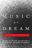 Music as dream : essays on Giacinto Scelsi