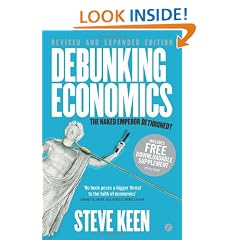 Debunking Economics - Revised and Expanded Edition: The Naked Emperor Dethroned?
