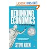 Debunking Economics - Revised and Expanded Edition: The Naked Emperor Dethroned?