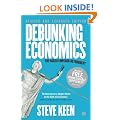 Debunking Economics - Revised and Expanded Edition: The Naked Emperor Dethroned?
