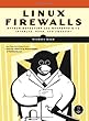 Linux Firewalls: Attack Detection and Response with iptables, psad, and fwsnort