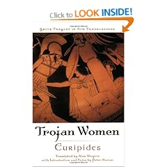 The Trojan Women (Greek Tragedy in New Translations)