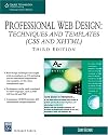 Professional Web Design: Techniques and Templates (CSS & XHTML) (Charles River Media Internet)