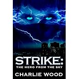 StrikeThe Hero From The Sky (The STRIKE Trilogy, Book 1)