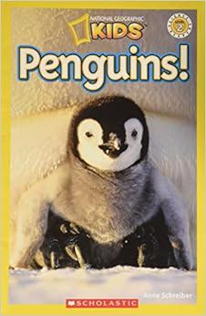 Penguins! (National Geographic Kids, Level 2): Anne Schreiber